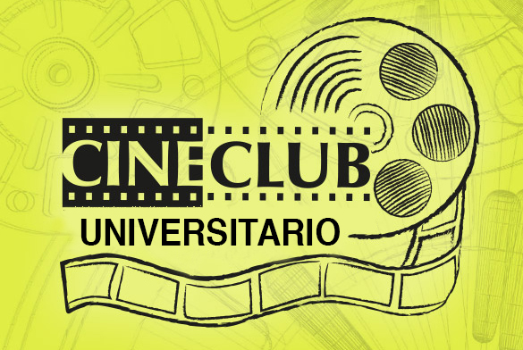 Las películas que vendrán al CineClub Universitario